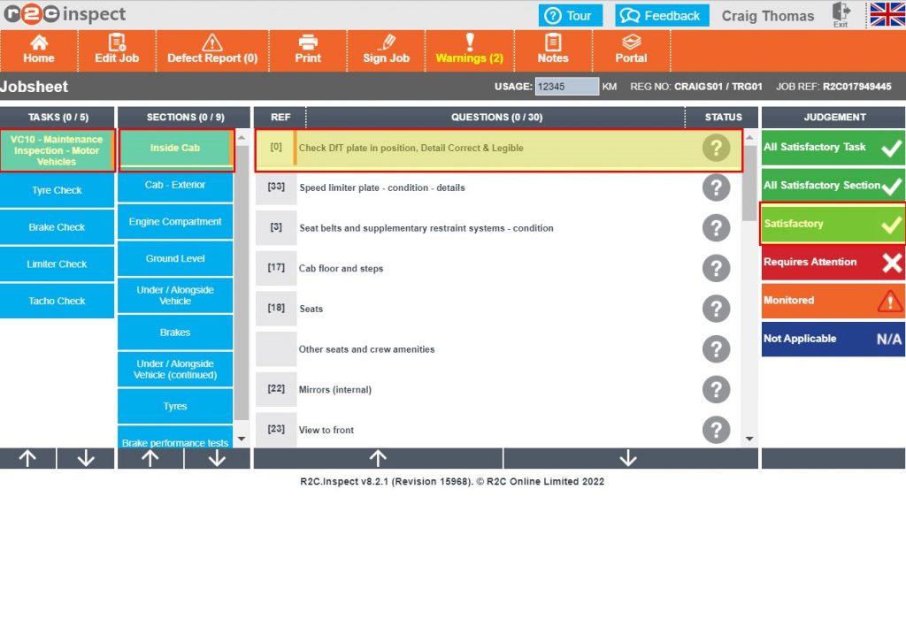 Step 4 – Within the VC10, the first question from the section, inside the cab refers to the DFT Plate. Once inspected this can be marked as Satisfactory. Repeat this step for the remainder of the questions,