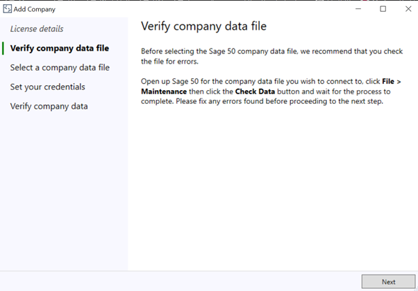 Step 7 - In Sage, Verify the data file to check for any errors before proceeding.  Make note of the file path for the data file on a notes app or MS Word. You can do this by clicking Help> about > data directory. Once the process has been completed, close Sage and return to the Connector window.