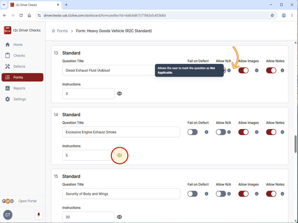 Step 3 - Next, you can see the questions included in the form and their respective settings e.g. can a user select N/A. as an option. Click the 'eye' symbol to view any addtional instructions for a question.